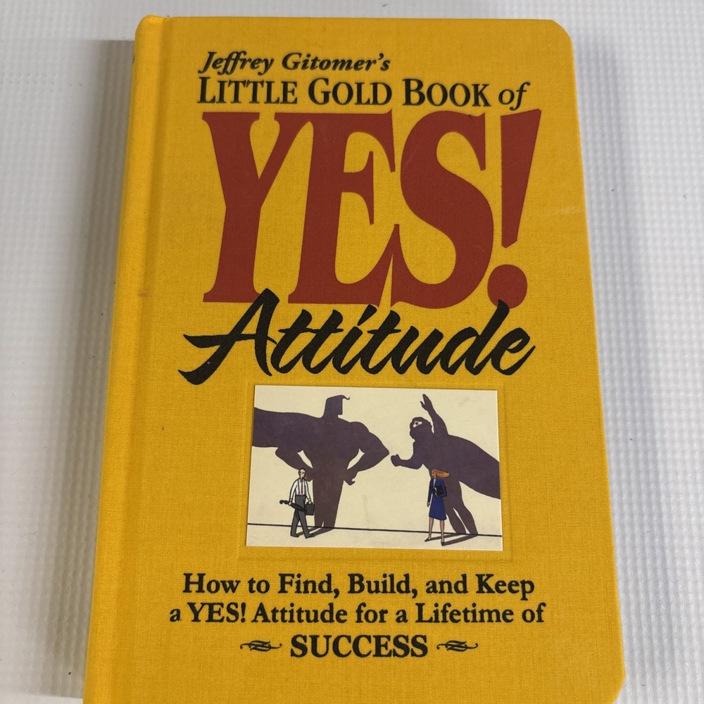 Little Gold Book of YES! Attitude. By Jeffery Gitomer – VERY GOOD Condition