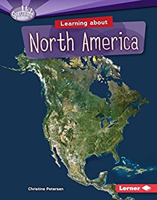 Learning about North America Hardcover Christine Petersen