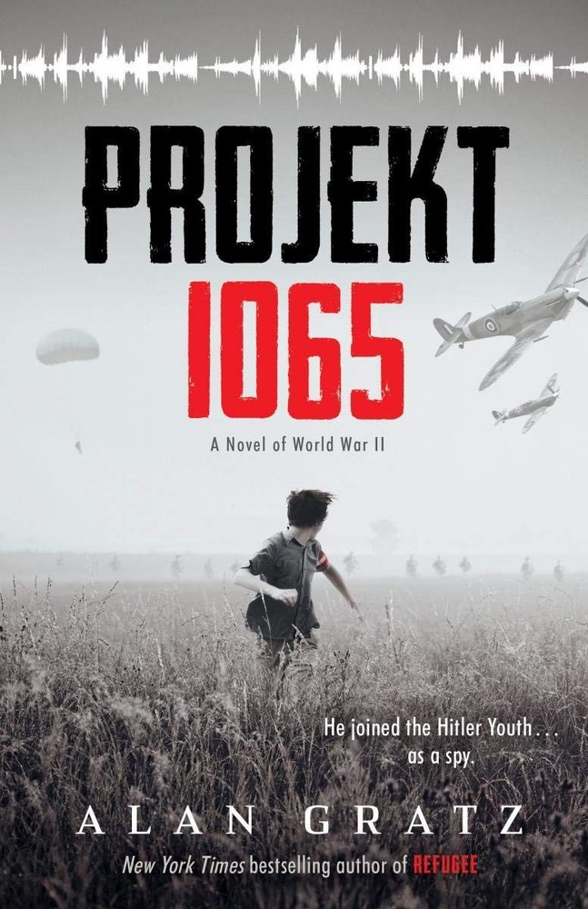 Projekt 1065: A Novel Of World War Ii Alan Gratz Alan Gratz