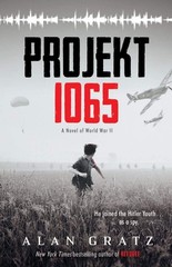 Projekt 1065: A Novel Of World War Ii Alan Gratz Alan Gratz