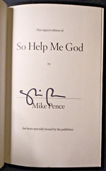 MIKE PENCE – SO HELP ME GOD – AUTOGRAPHED/SIGNATURE ONLY BOOK! NEW-LIKE