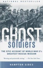 Ghost Soldiers: The Epic Account of World War II’s Greatest Re – VERY GOOD