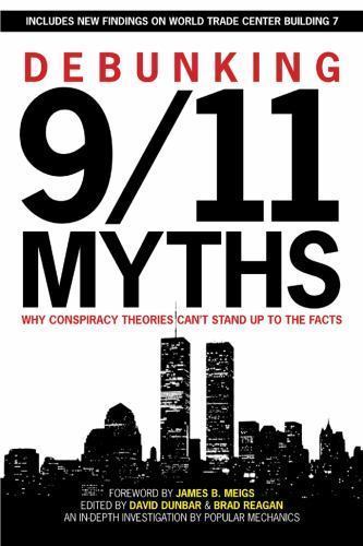 Debunking 9/11 Myths: Why Conspiracy Theories Can’t Stand Up to the Facts