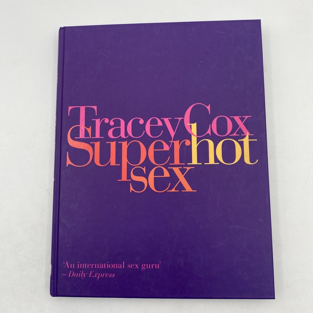 Superhotsex by Tracey Cox (2006, Hardback Book)