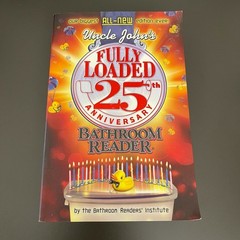 Uncle John’s Fully Loaded 25th Anniversary Bathroom Reader Book 608 Pages
