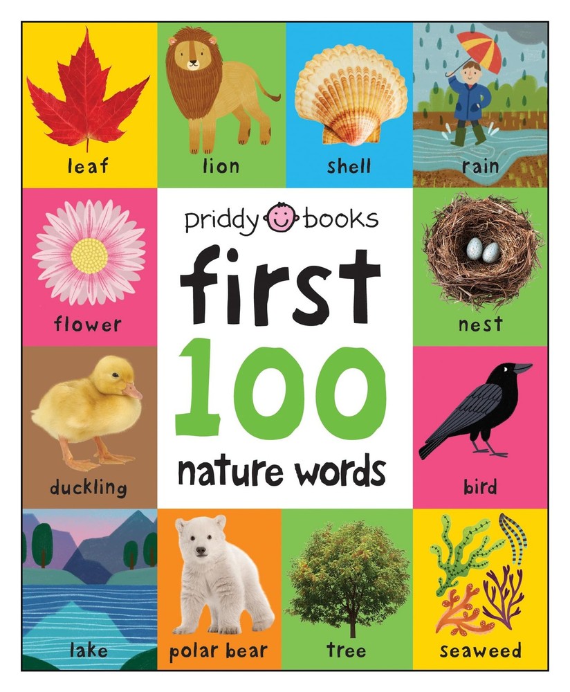 First 100 Nature Words: A padded book―perfect for little hands to hold