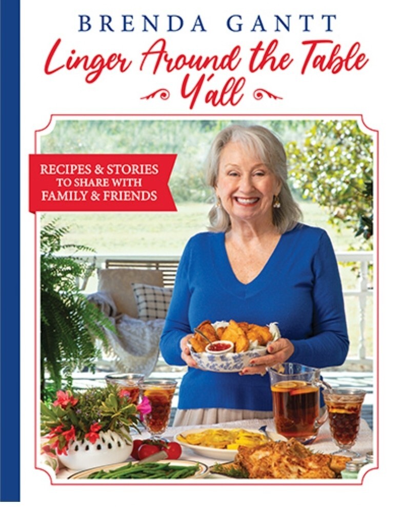 Brenda Gantt Linger Around the Table, Y’all by Brenda Gantt (2022, Hardcover)