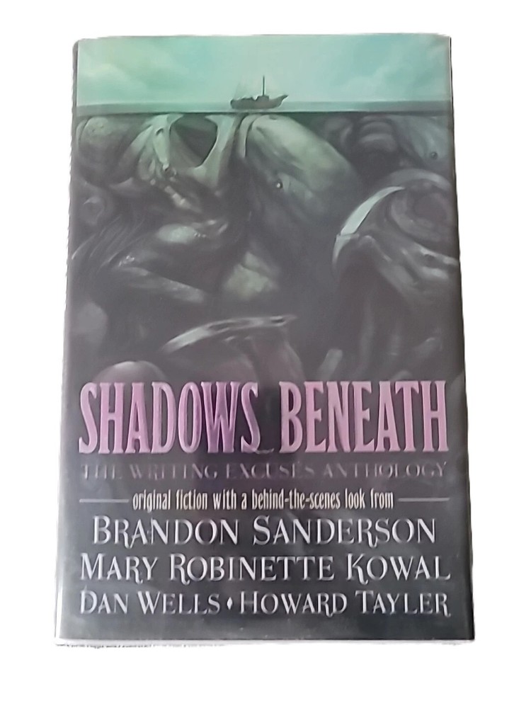 SIGNED X7 Shadows Beneath Writing Excuses Anthology 1st/1st HC/DJ LikeNEW