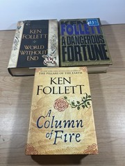 Ken Follet Hardcover Lot Of 3 World Without End, A Column Of Fire, A Dangerous