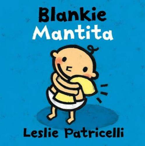 Blankie/Mantita (Leslie Patricelli board books) (Spanish Edition) – GOOD