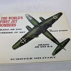 World’s First Jet Bomber: Arado Ar 234, Ju 287 – Shiffer Publishing, B&W, 48 Pgs
