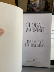 Global Warning: Are We on the Brink of World War III? by LaHaye, Tim,Hindson, Ed