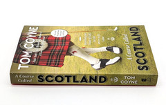 Course Called Scotland by Tom Coyne (Paperback)