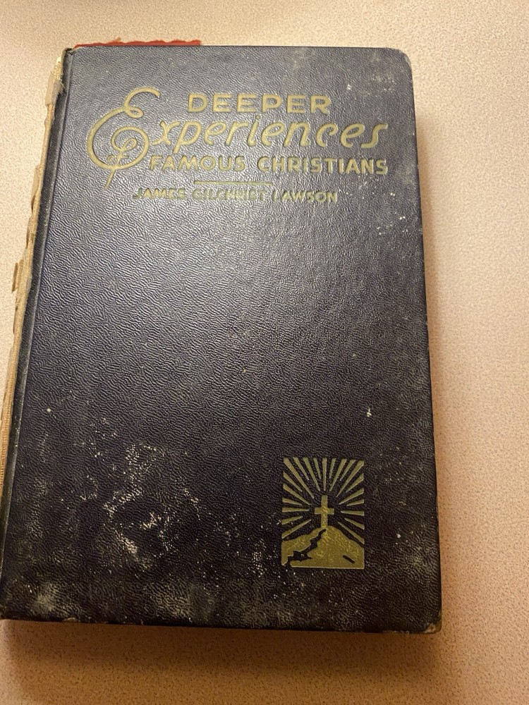 Deeper experiences of famous Christians by J. Gilchrist Lawson in hardcover