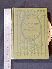ON THE RUN by Francis J. Finn S.J. FIRST EDITION HC 1922 Benziger Brothers