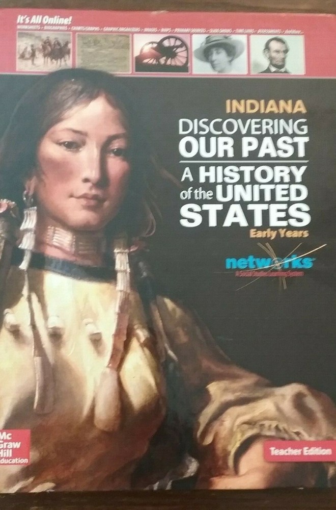 Discovering Our Past A History of the Unites States Teacher’s Edition Indiana Ed