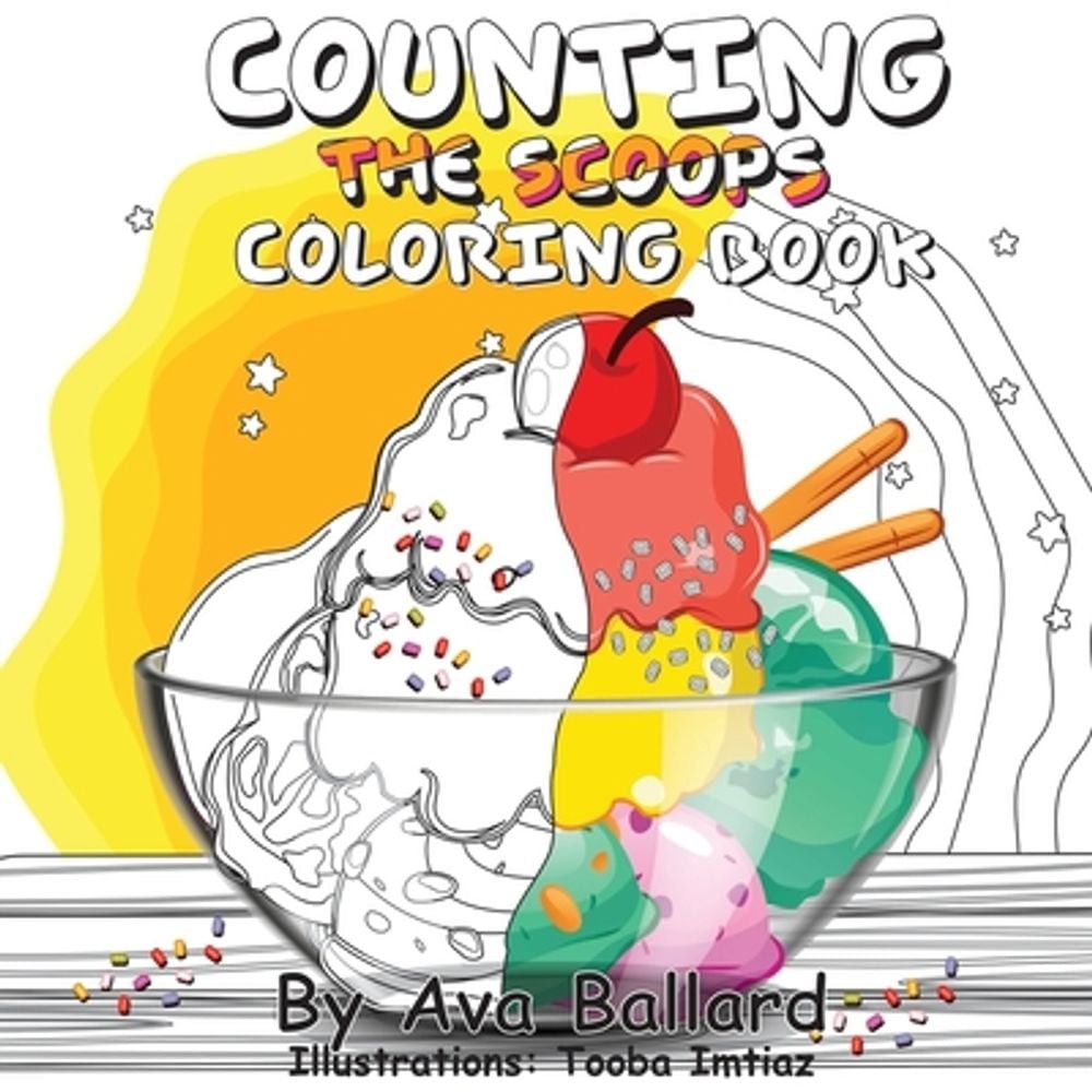 Counting the Scoops – Coloring Book by Ava Ballard (English) Paperback Book