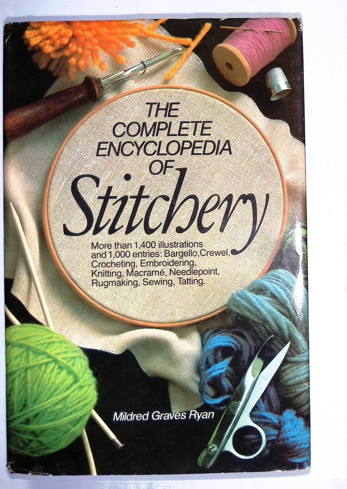 The Complete Encyclopedia Of Stitchery 1979 Mildred Graves Ryan