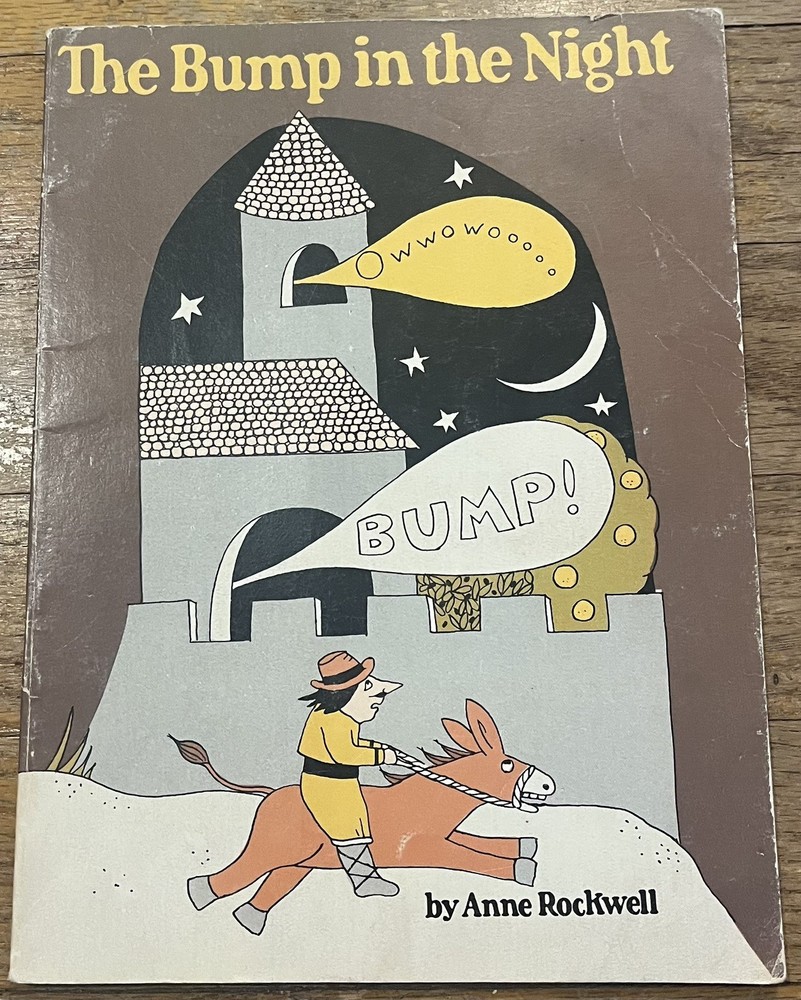 THE BUMP IN THE NIGHT : by Anne Rockwell : vintage