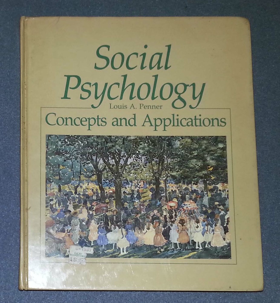 Social Psychology: Concepts and Applications by Louis A. Penner (HC)
