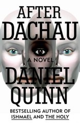 After Dachau – Paperback By Quinn, Daniel – ACCEPTABLE