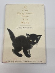 If Cats Disappeared From The World by Genki Kawamura