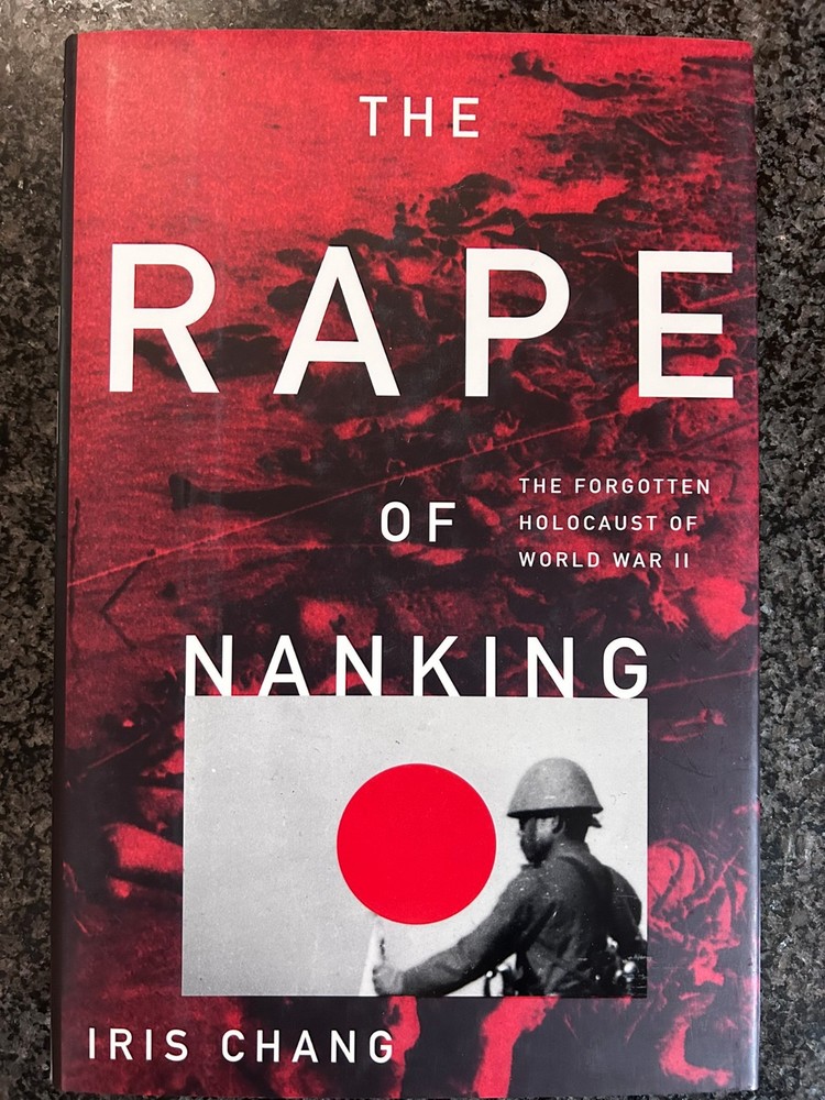 ✰ The Rape of Nanking ✰ Iris Chang Hardcover Dust Jacket WWII Military History