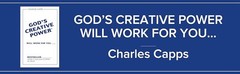 God’s Creative Power Will Work for You (1 Copy) – by Charles Capps