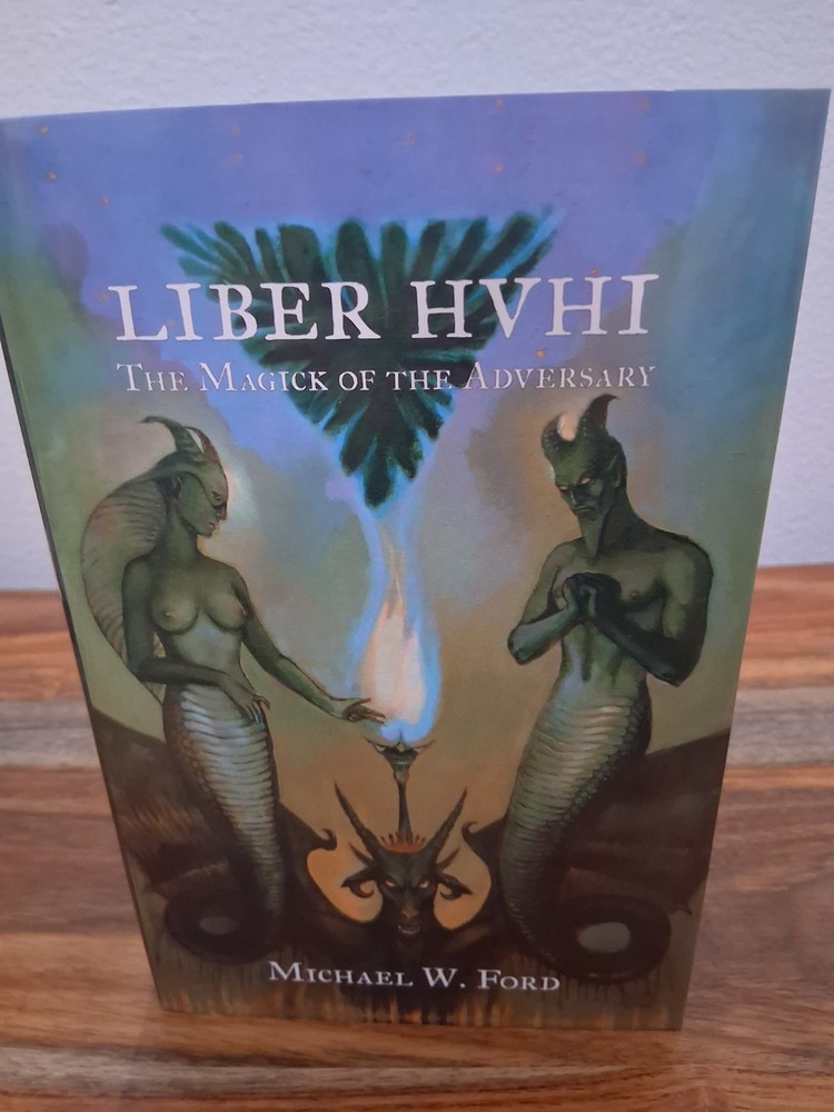 Liber HVHI The Magick of the Adversary Michael W Ford HC Occult Manus Sinistra