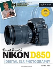 DAVID BUSCH’S NIKON D850 GUIDE TO DIGITAL SLR PHOTOGRAPHY By David D. Busch *VG*