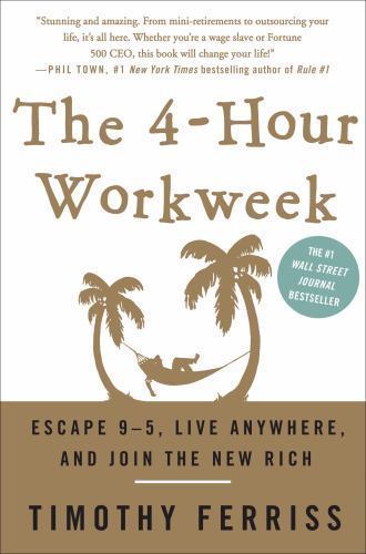 The 4-Hour Workweek: Escape 9-5, Live Anywher- 9780307353139, hardcover, Ferriss