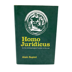 Homo Juridicus – On the Anthropological Function of the Law – by Alain Supiot HC