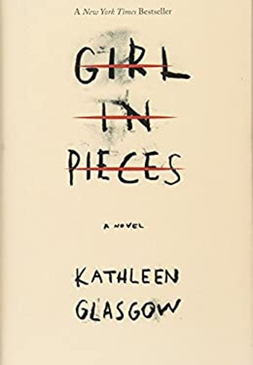 Girl in Pieces Hardcover Kathleen Glasgow