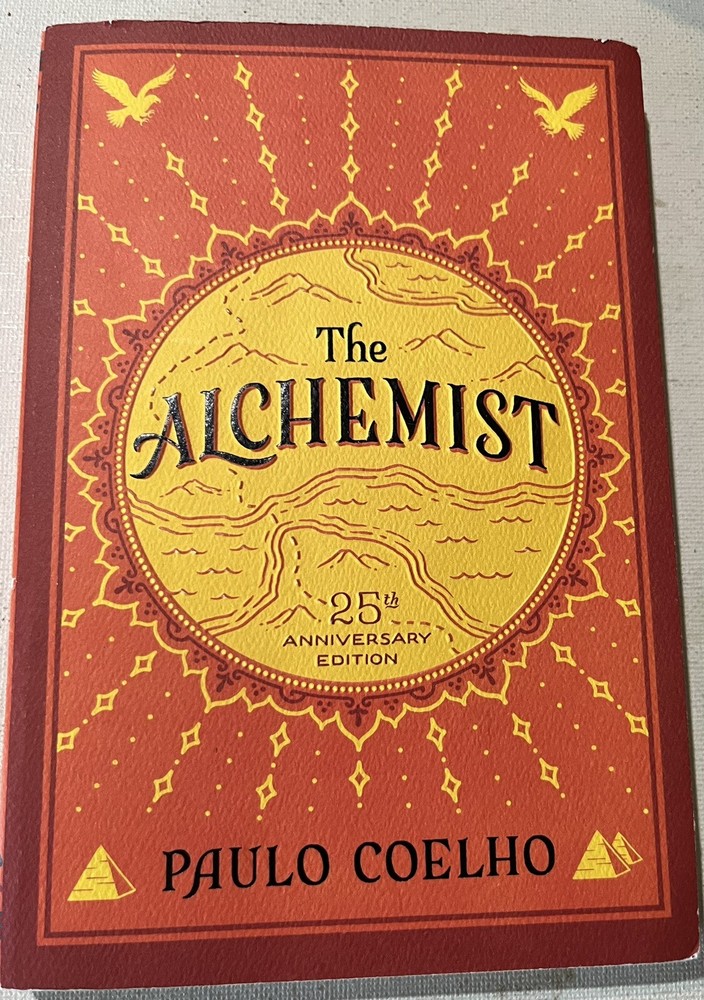 The Alchemist, 25th Anniversary: A Fable About Following Your Dream Paulo Coelho