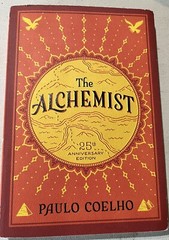 The Alchemist, 25th Anniversary: A Fable About Following Your Dream Paulo Coelho
