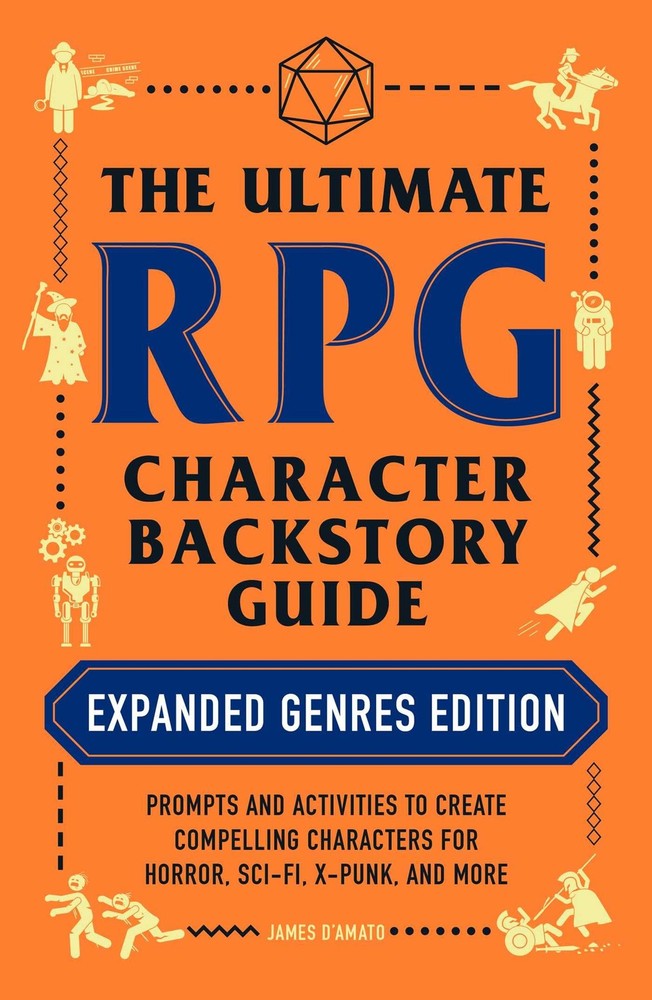 The Ultimate RPG Character Backstory Guide: Expanded Genres Edition: Prompts…