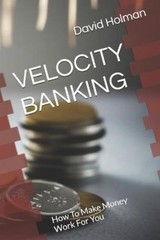 David Holman Velocity Banking (Paperback) Financial Independence