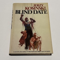 SIGNED Blind Date Jerzy Kosinski 1977 HC/DJ First/First Houghton Mifflin