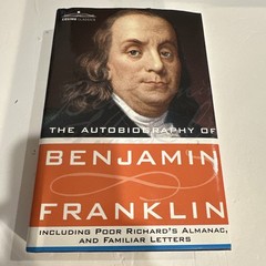 Autobiography of Benjamin Franklin Including Poor Richard’s Almanac HCDJ 2011