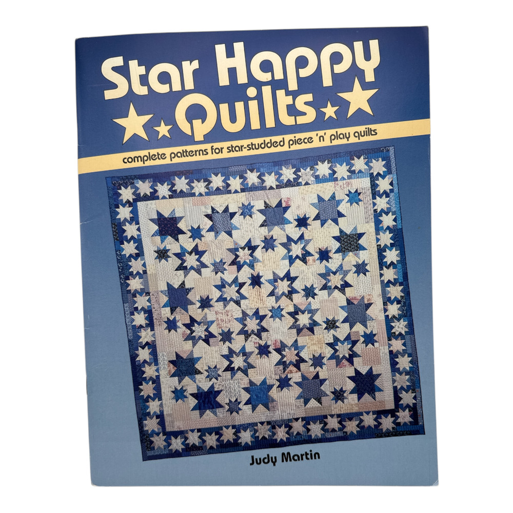 STAR HAPPY QUILTS Piece and Play Quilts By Judy Martin 2001 Like NEw