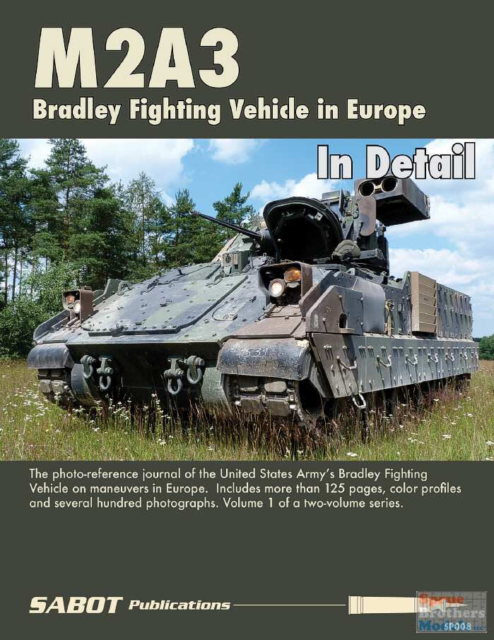 SAB008 SABOT Publications – M2A3 Bradley Fighting Vehicle Volume 1 In Detail