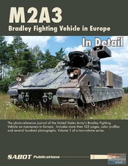 SAB008 SABOT Publications – M2A3 Bradley Fighting Vehicle Volume 1 In Detail