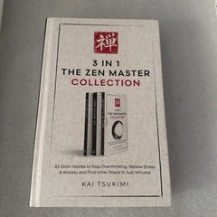 3 IN 1: THE ZEN MASTER COLLECTION: 63 SHORT STORIES TO STOP OVERTHIN… Kai Tsuk