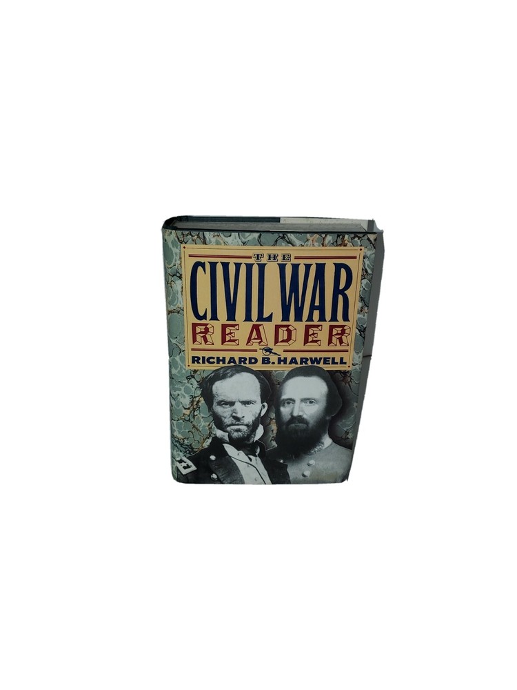The Civil War Reader By Richard B. Harwell