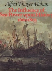 Influence of Sea Power upon History by A. Preston and Alfred Thayer Mahan (1983,