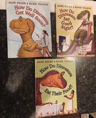 6 How Do Dinosaurs~Eat~Good Night~Count~Clean~Jane Yolen~Mark Teague