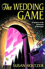 Wedding Game : A Mystery at the University of Michigan Hardcover