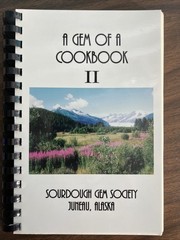 Alaska Sourdough Gem Society Cookbook II Recipes Juneau 1997 156 pages