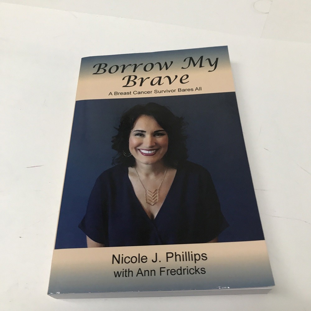 Borrow My Brave by Nicole J. Phillips pbk 2021 inscribed