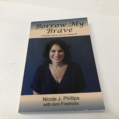Borrow My Brave by Nicole J. Phillips pbk 2021 inscribed